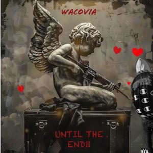 UNTIL THE END (Explicit)