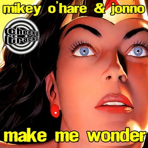Make Me Wonder (Original Mix)