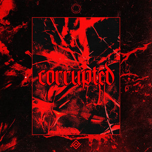 Corrupted (feat. Lastnite) (Original Mix)