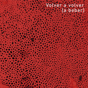 Volver a volver (A beber) (Explicit)