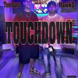 TouchDown(feat. Tone Gunz) (Explicit)