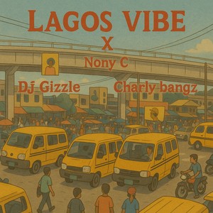 Lagos Vibes (Explicit)