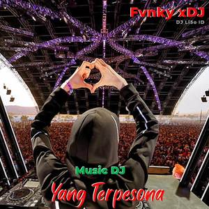 DJ Yang Terpesona - Lagu Music Paling Enak Buat Santai (Remix)