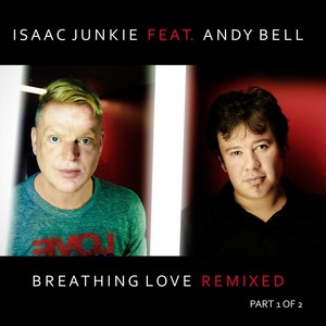 Breathing Love (feat. Andy Bell)