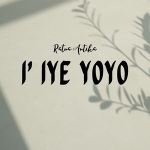 I' Iye Yoyo