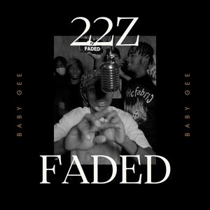 22z Faded (Explicit)