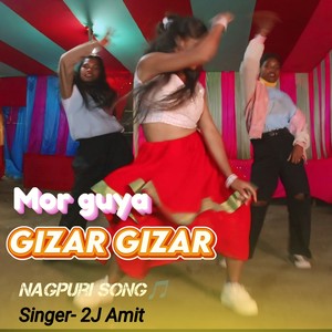 MOR GUYA NACHELA GIZAR GIZAR NAGPURI SONG