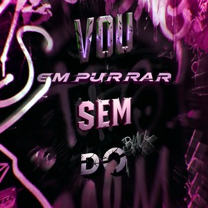 Vou empurrar sem dó (Explicit)