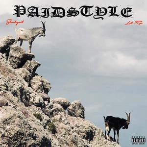 Paidstyle (feat. Lil Rez) [Explicit]