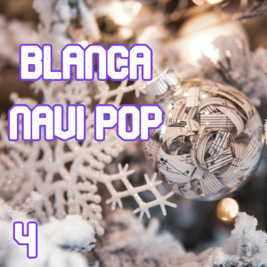 Blanca Navi Pop Vol. 4