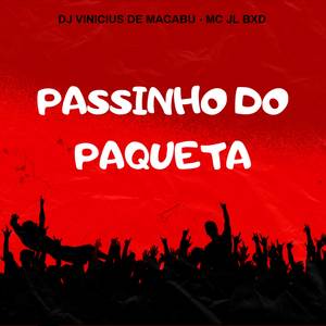 PASSINHO DO PAQUETA