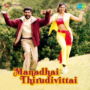 Manadhai Thirudivittai