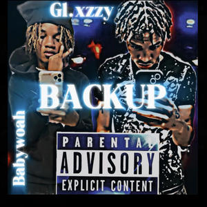 Backup (feat. Babywoah) [Explicit]