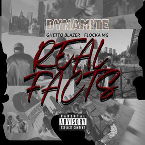 Real Facts (feat. Ghetto Blazer & Flocka MG) (Explicit)