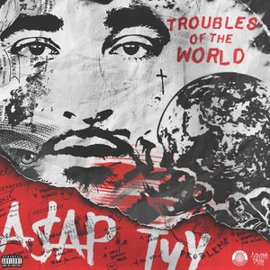 Troubles Of The World (Explicit)