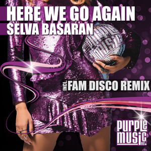 Here We Go Again (FAM Disco Remix)