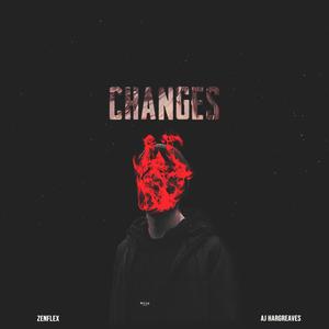 Changes(feat. AJ Hargreaves) (Explicit)