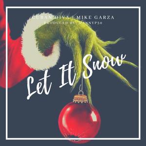 Let It Snow (feat. Mike Garza) [Explicit]