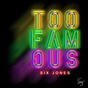 tOo fAmOuS (Explicit)