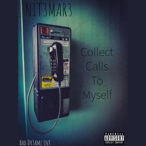 Collect Calls To Myself (Explicit)