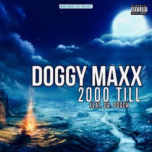 2000 till (feat. Dr. Pooch) [Explicit]