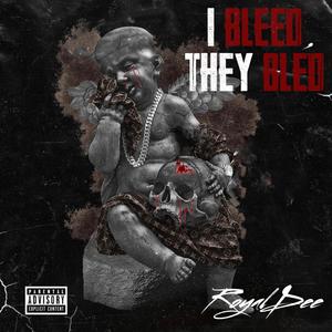 I Bleed They Bled (Explicit)