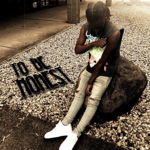 to be honest (Explicit)