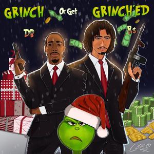 GRINCH OR GET GRINCH'ED (Explicit)