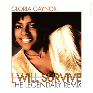 I Will Survive (The Legendary Remix)