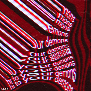 Hi (To Your Demons)