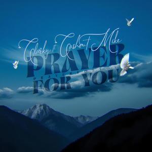Prayer For You (feat. Cashout Mike)