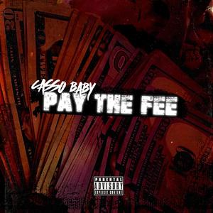 Pay The Fee (Explicit)