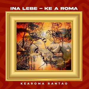 Ina Lebe - Ke a Roma