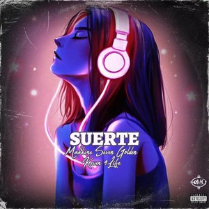 Suerte (Explicit)