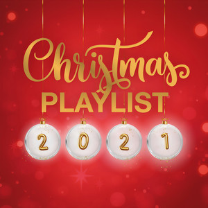 Christmas Playlist 2021