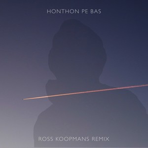 Honthon Pe Bas (Ross K Remix)