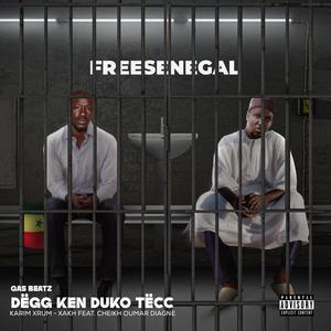 Dëgg Ken Duko Tëcc (feat. Karim Xrum Xax & Cheikh Oumar Diagne) [Explicit]