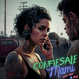 Confiesale Mami (Explicit)