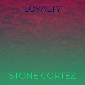 Loyalty (Explicit)