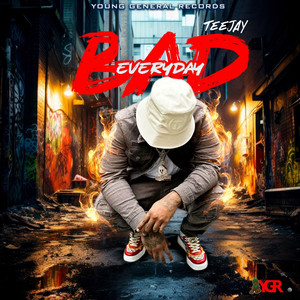 Bad Everyday (Explicit)