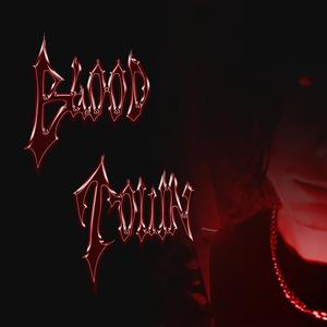 Blood Town (Explicit)