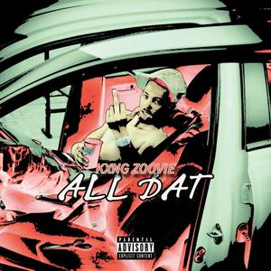 All Dat (Explicit)