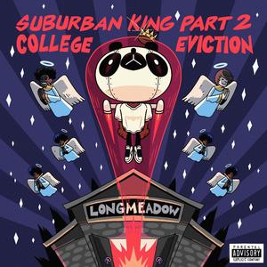 Suburban King Pt. 2: College Eviction (Explicit)