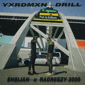 YXRDMXN DRILL (feat. Ensijan) (Explicit)