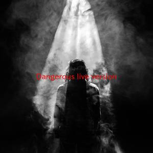 Dangerous (live version|Tribute version originally performed by Rumer)