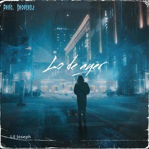 Lo de ayer (feat. Lil Joseph)