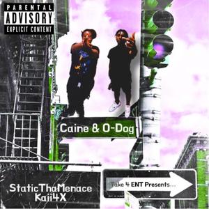 Caine & O-Dog (Explicit)