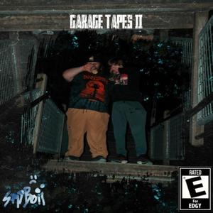 GARAGE TAPES 2 (Explicit)