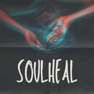 Soul Heal (Explicit)