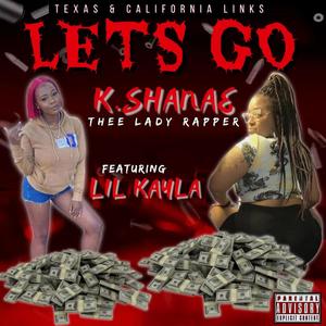 lets Go (feat. Lil Kayla) [Explicit]